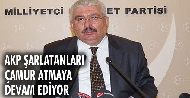 AKP şarlatanları çamur atmaya devam ediyor