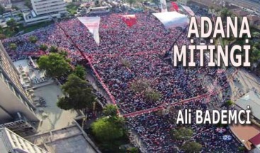 ADANA MİTİNGİ
