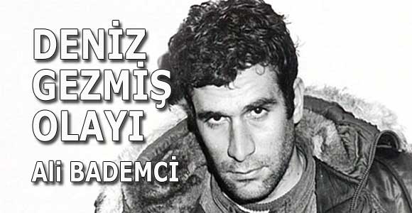 DENİZ GEZMİŞ OLAYI