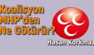 Koalisyon MHP’den Ne Götürür?