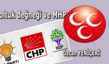 Koltuk değneği ve MHP!