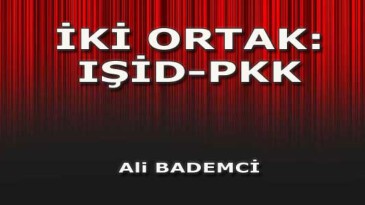 İKİ ORTAK: IŞİD-PKK