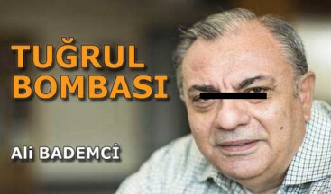 TUĞRUL BOMBASI
