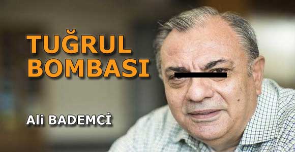 TUĞRUL BOMBASI