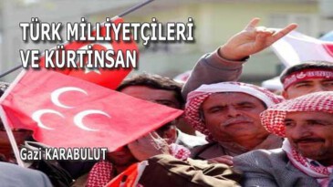 TÜRK MİLLİYETÇİLERİ VE KÜRTİNSAN