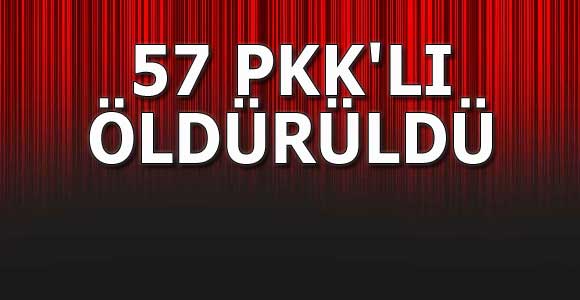 57 PKK’lı öldürüldü
