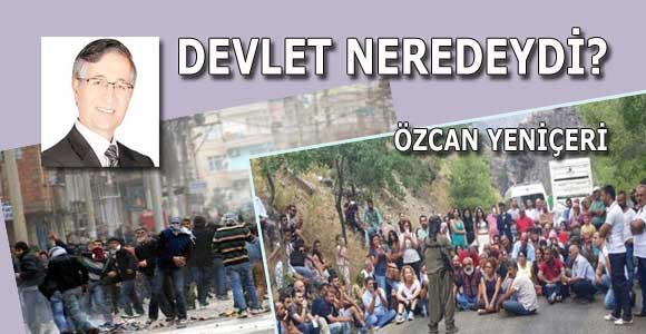 Devlet neredeydi?
