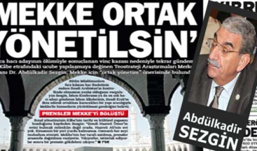 ‘Mekke’ye ortak yönetim gerekli’
