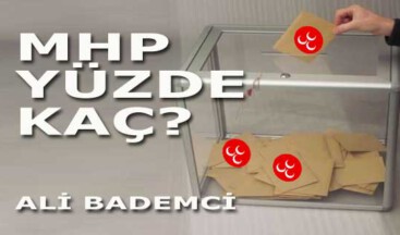 MHP YÜZDE KAÇ?