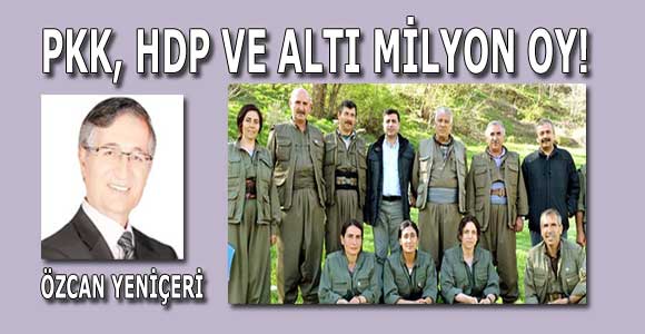 PKK, HDP ve altı milyon oy!