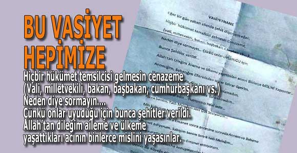 BU VASİYET HEPİMİZE: Türk Devleti, sizler uyumayın ki diğer Mehmetçikler ve polislerimiz yaşasın