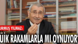 TÜİK rakamlarla mı oynuyor?
