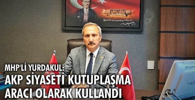 AKP siyaseti kutuplaşma aracı olarak kullandı