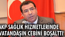AKP sağlık hizmetlerinde vatandaşın cebini boşalttı
