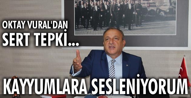 Oktay Vural: Kayyumlara sesleniyorum