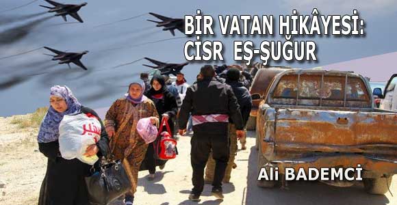BİR VATAN HİKÂYESİ: CİSR EŞ-ŞUĞUR