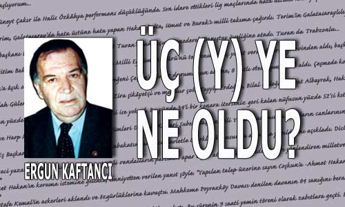 Üç (Y) ye ne oldu?