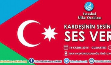 ÜLKÜ OCAKLARI GÜNEY AZERBAYCAN’IN SESİ OLUYOR