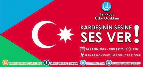 ÜLKÜ OCAKLARI GÜNEY AZERBAYCAN’IN SESİ OLUYOR