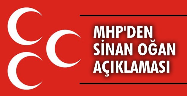 MHP’den Sinan Oğan açıklaması