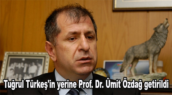 MHP’de Tuğrul Türkeş’in yerine Prof. Dr. Ümit Özdağ getirildi
