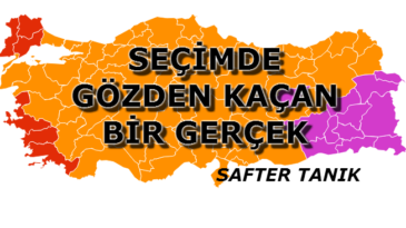 SEÇİMDE GÖZDEN KAÇAN BİR GERÇEK