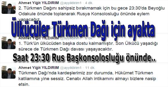 Ülkücüler Türkmen Dağı için ayakta…