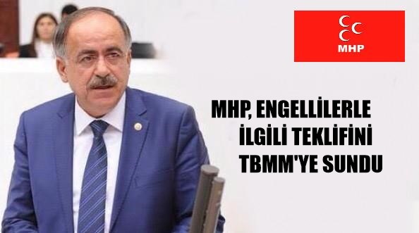 MHP, ENGELLİLERLE İLGİLİ TEKLİFİNİ TBMM’YE SUNDU