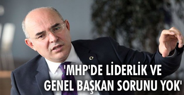 MHP’de liderlik ve genel başkan sorunu yok
