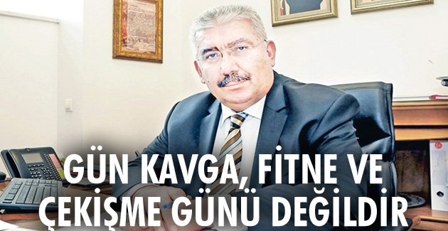 Gün kavga, fitne ve çekişme günü değildir