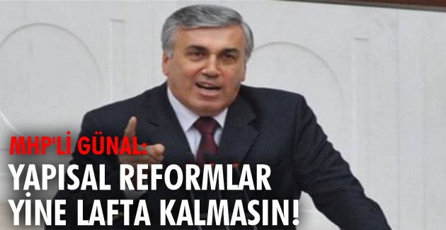 Yapısal reformlar yine lafta kalmasın!