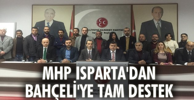 MHP Isparta’dan Bahçeli’ye tam destek