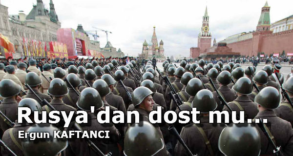 Rusya’dan dost mu…