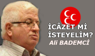 İCÂZET Mİ İSTEYELİM?