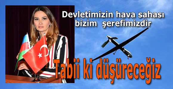 Tabii ki düşüreceğiz: Devletimizin hava sahası bizim şerefimizdir