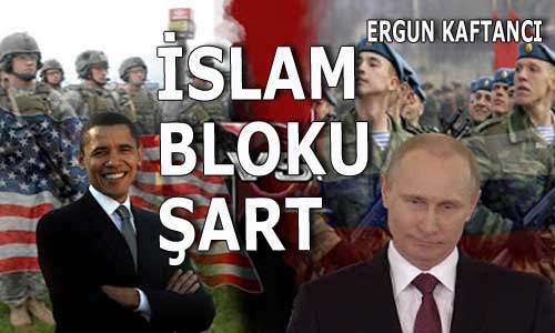   İslam bloku şart