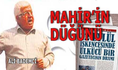 MAHİR’İN DÜĞÜNÜ