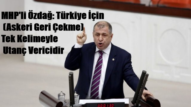 Askeri Geri Çekme Tek Kelimeyle Utanç Vericidir