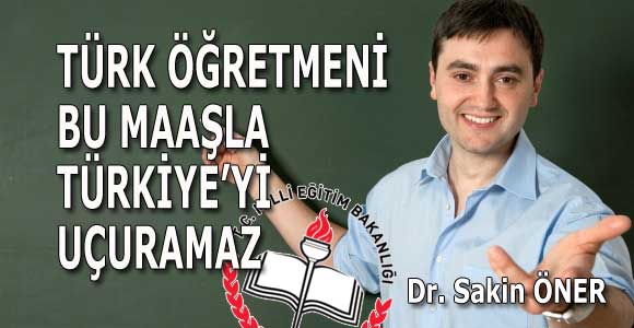 TÜRK ÖĞRETMENİ BU MAAŞLA TÜRKİYE’Yİ UÇURAMAZ