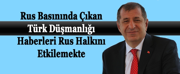 Rus Basınında Çıkan Türk Düşmanlığı Haberleri Rus Halkını Etkilemekte