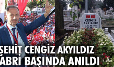 Şehit Cengiz Akyıldız kabri başında anıldı