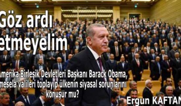 Göz ardı etmeyelim