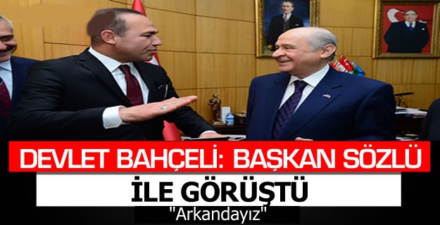 Devlet Bahçeli, Hüseyin Sözlü İle Görüştü!