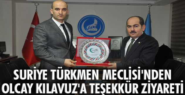 Suriye Türkmen Meclisi’nden Olcay Kılavuz’a teşekkür ziyareti
