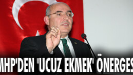 MHP’den ‘Ucuz ekmek’ önergesi