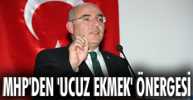 MHP’den ‘Ucuz ekmek’ önergesi