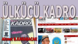“ÜLKÜCÜ KADRO”