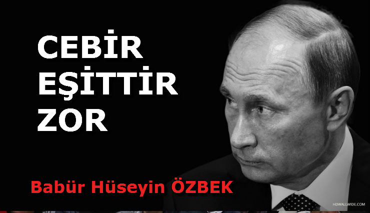 CEBİR EŞİTTİR ZOR
