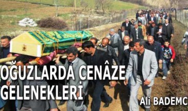 OĞUZLARDA CENÂZE GELENEKLERİ