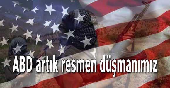 ABD artık resmen düşmanımız: YPG’yi desteklemeye devam edecekler